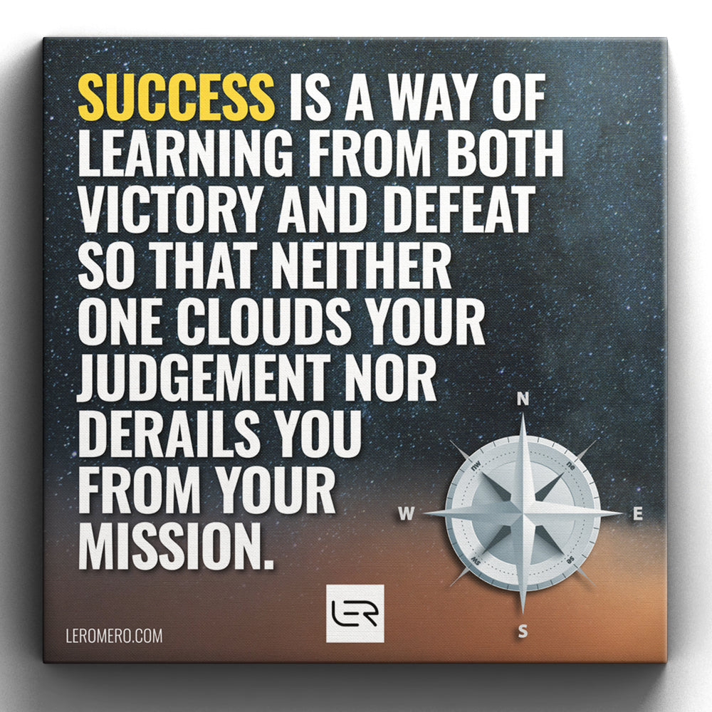 Deluxe Canvas 16&quot;x16&quot; (Quote): &quot;Success is a way of learning from both victory and defeat...&quot;