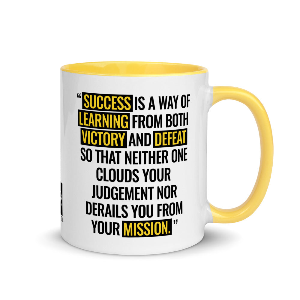 Mug 11oz (Quote): “Success is a way of learning from both victory and defeat...”