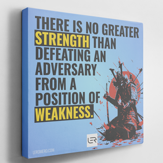 Deluxe Canvas 16"x16" (Quote): "There is no greater strength than..."