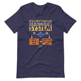 Everything Can Be Modeled As A System (Men's Crew-neck T-shirt) Mottos