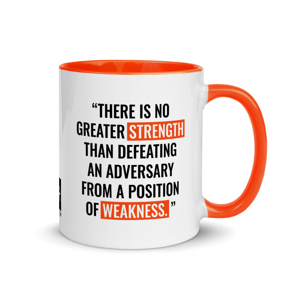 Mug 11oz (Quote): "There is no greater strength than..."