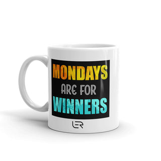 Mug 11oz (Motto): "Mondays are for winners."